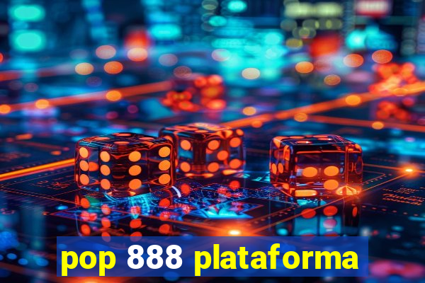 pop 888 plataforma